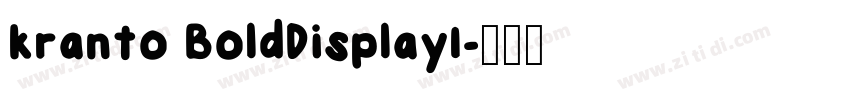 kranto BoldDisplayI字体转换